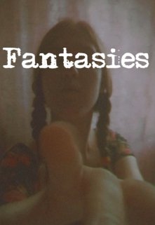 Fantasies (Святая сублимация)